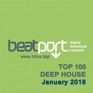 Beatport Top 100 Deep House January 2018