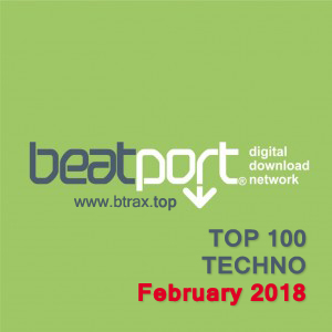 Beatport Top 100 Techno February 2018