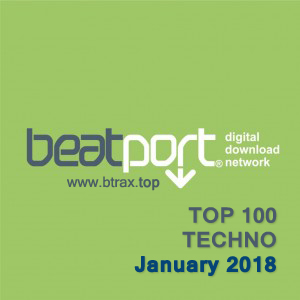 Beatport Top 100 Techno January 2018