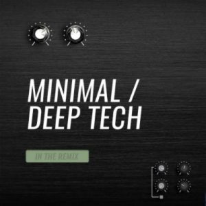 Beatport In The Remix Minimal / Deep Tech: May 2018