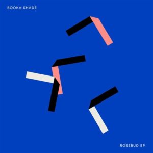 Booka Shade – Rosebud EP [BEDDIGI130]