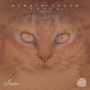 Renato Cohen – Força EP [SUARA337]