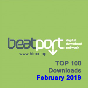 Beatport Top 100 Downloads February 2019