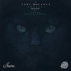 Toni Alvarez – Adexyl EP [SUARA412]