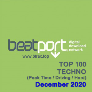 Beatport Top 100 Techno (Peak Time / Driving / Hard) December 2020