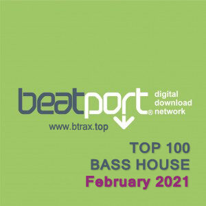 Beatport Top 100 Bass House February 2021