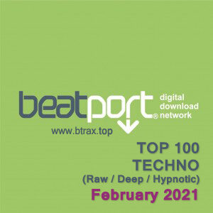 Beatport Top 100 Techno (Raw / Deep / Hypnotic) February 2021