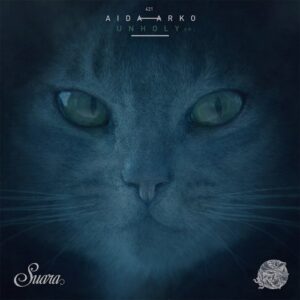 Aida Arko – Unholy EP [SUARA421]