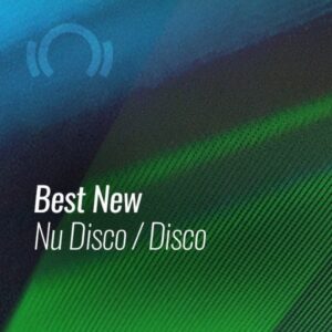 Beatport Best New Nu Disco / Disco February 2021