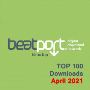 Beatport Top 100 Downloads April 2021