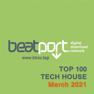 Beatport Top 100 Tech House March 2021