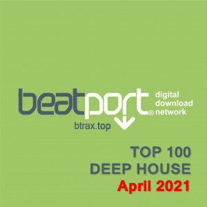 Beatport Top 100 Deep House April 2021