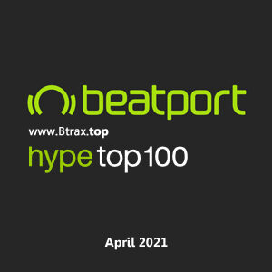 Beatport Hype Top 100 April 2021
