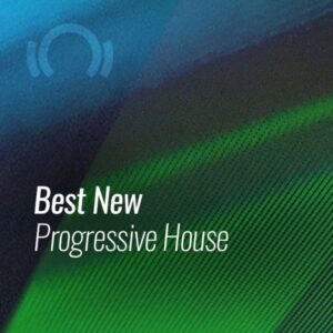 Beatport BEST NEW PROGRESSIVE: MAY 2021