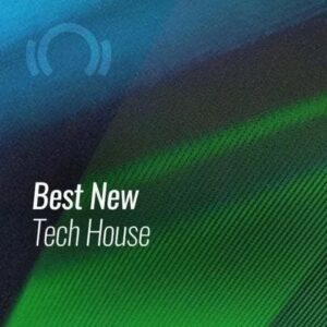 Beatport BEST NEW TECH HOUSE MAY 2021