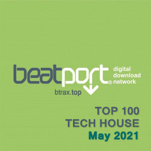 Beatport Top 100 Tech House May 2021