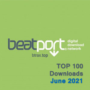 Beatport Top 100 Downloads June 2021