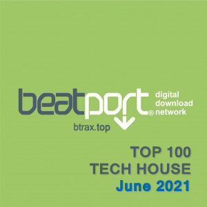 Beatport Top 100 Tech House June 2021