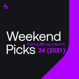 Beatport Weekend Picks 24 (2021)