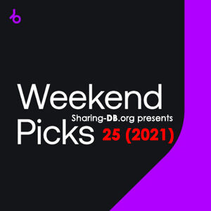 Beatport Weekend Picks 25 (2021)