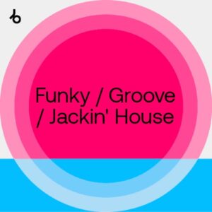 Beatport Summer Sounds 2021: Funky / Groove / Jackin' House