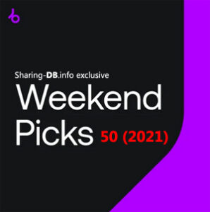 Beatport Weekend Picks 50 (2021)
