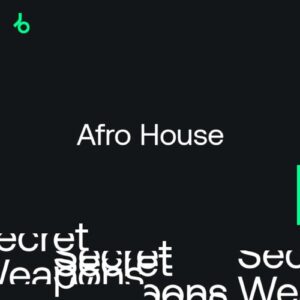 Beatport Secret Weapons 2022: Afro House