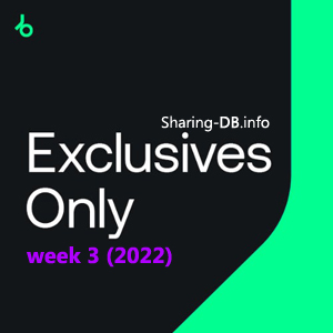 Beatport Exclusives Only: Week 3 (2022)