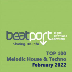 Beatport Top 100 Melodic House & Techno February 2022