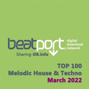Beatport Top 100 Melodic House & Techno March 2022
