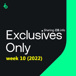 Beatport Exclusives Only: Week 10 (2022)