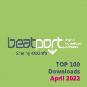 Beatport Top 100 Downloads April 2022