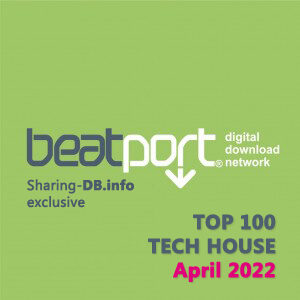 Beatport Top 100 Tech House April 2022
