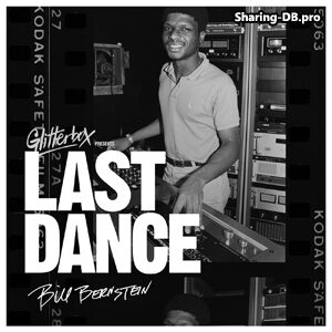 VA – Glitterbox presents – Bill Berstein’s Last Dance Takeover 2022