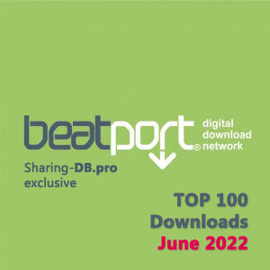 Beatport Top 100 Downloads June 2022