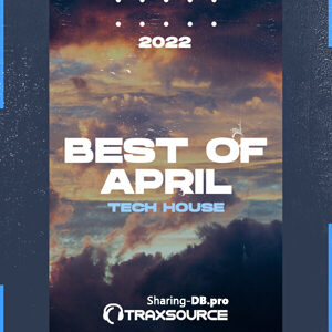 Traxsource Top 100 Tech House of April 2022