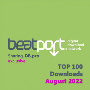Beatport Top 100 Downloads August 2022