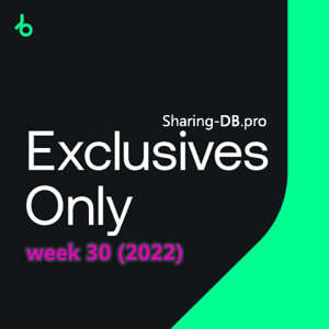 Beatport Exclusives Only: Week 30 (2022)