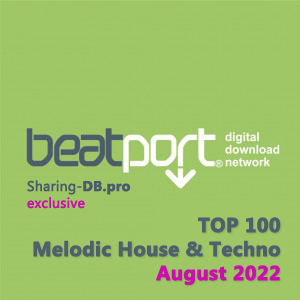 Beatport Top 100 Melodic House & Techno August 2022