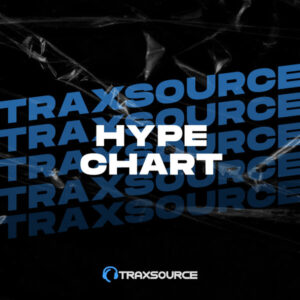 Traxsource Hype Chart October 10th, 2022