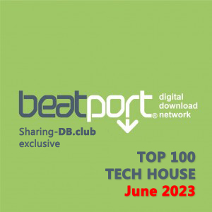 Beatport Top 100 Tech House June 2023