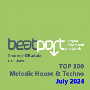 Beatport Top 100 Melodic House & Techno July 2024